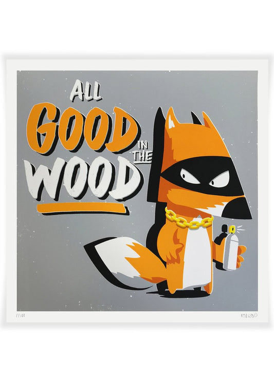 All Good in the Wood, a six-colour screen print by Ronzo for Wood Street Walls